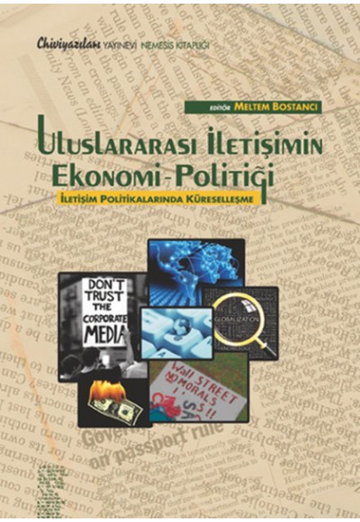 Uluslararası İletişim Ekonomi - Politiği / İletişim Politikalarında Küreselleşme