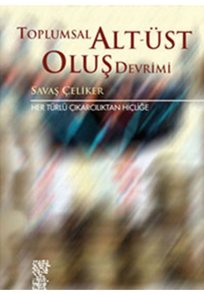 Toplumsal Alt-Üst Oluş Devrimi