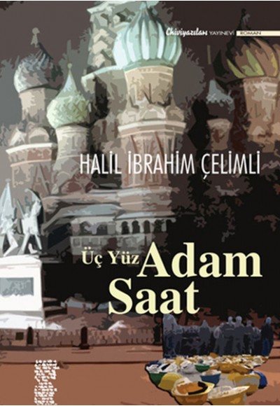 Üç Yüz Adam Saat