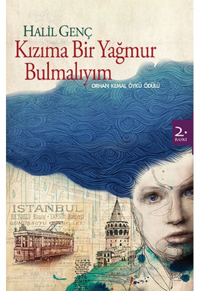 Kızıma Bir Yağmur Bulmalıyım