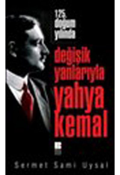 125. Yılında Değişik Yanlarıyla Yahya Kemal