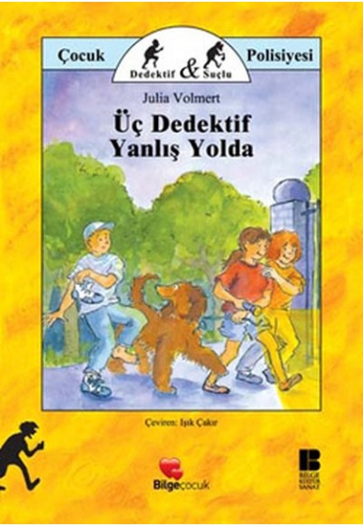 Üç Dedektif Yanlış Yolda