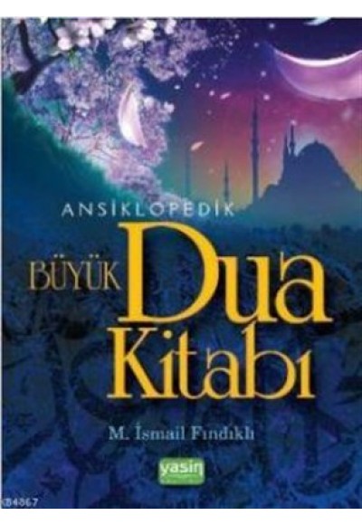 Ansiklopedik Büyük Dua Kitabı