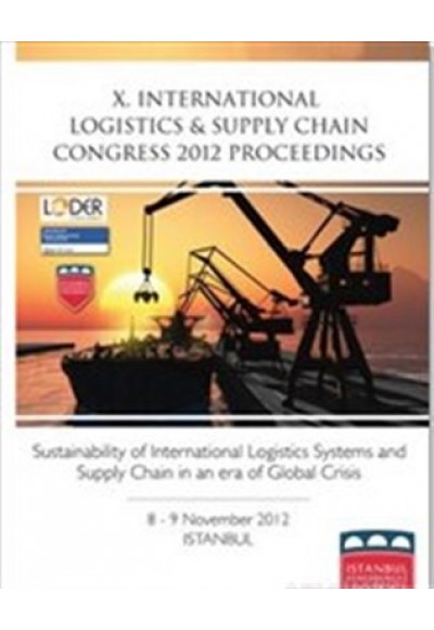 X. International Logistics and Supply Chain Congress 2012 Proceedings