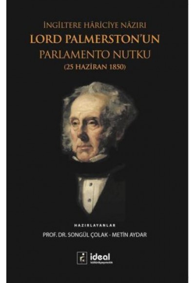 İngiltere Hariciye Nazırı Lord Palmerston'un Parlamento Nutku