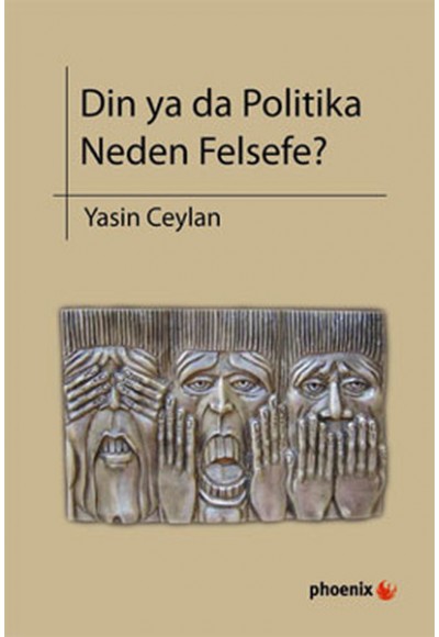 Din ya da Politika Neden Felsefe?