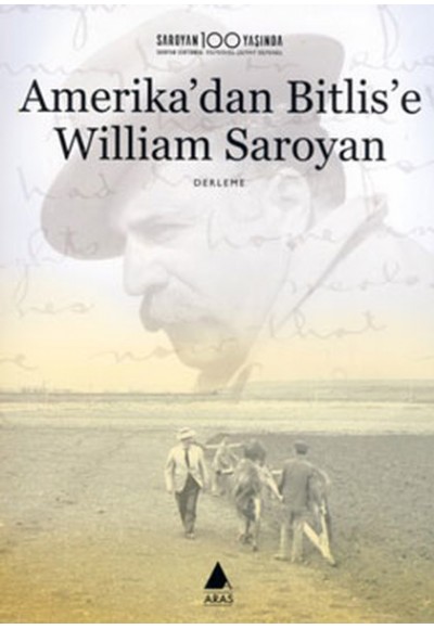 Amerika'dan Bitlis'e William Saroyan