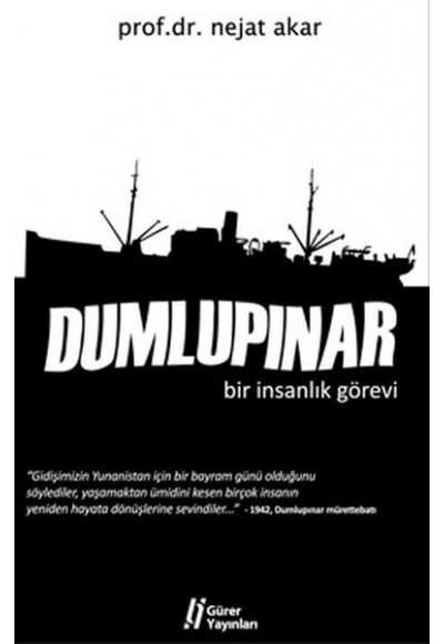 Dumlupınar  Bir İnsanlık Görevi