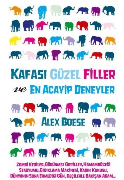 Kafası Güzel Filler ve En Acayip Deneyler