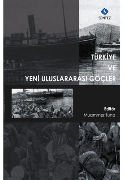 Türkiye ve Yeni Uluslararası Göçler