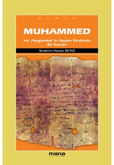 Muhammed  Hz.Peygamber'in Yaşamı Etrafında Bir Roman