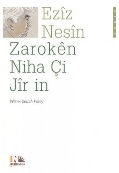 Zaroken Niha Çi Jir in (Kürtçe Şimdiki Çocuklar Harika)