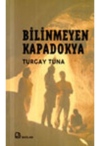 Bilinmeyen Kapadokya