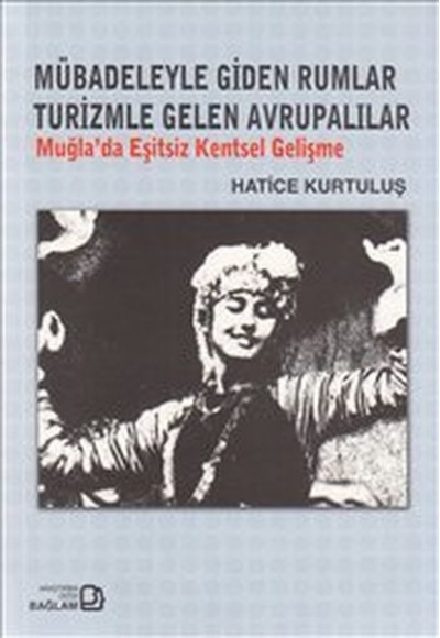 Mübadeleyle Giden Rumlar Turizmle Gelen Avrupalılar