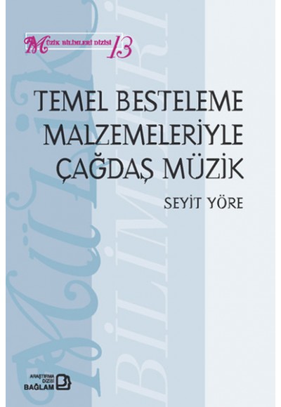 Temel Besteleme Malzemeleriyle Çağdaş Müzik