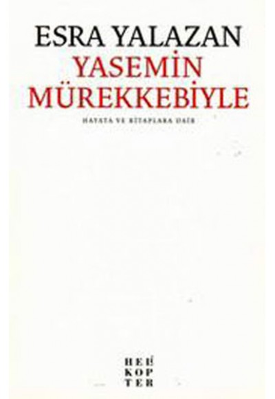 Yasemin Mürekkebiyle  Hayata ve Kitaplara Dair