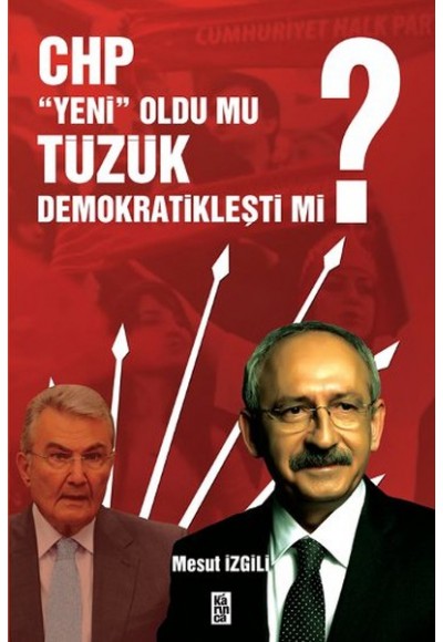 CHP Yeni Oldu mu Tüzük Demokratikleşti mi?