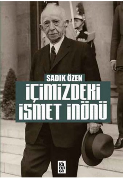 İçimizdeki İsmet İnönü