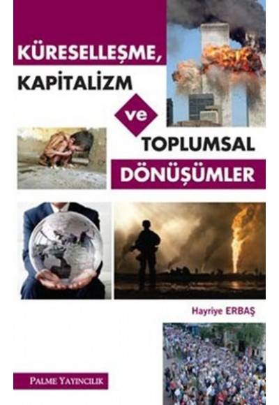 Küreselleşme Kapitalizm ve Toplumsal Dönüşümler