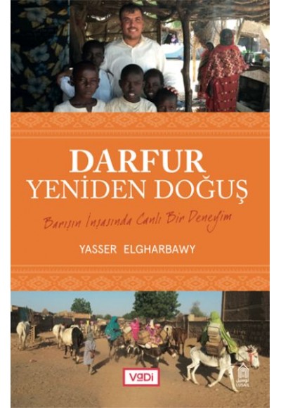 Darfur, Yeniden Doğuş - Barışın İnşasında Canlı Bir Deneyim