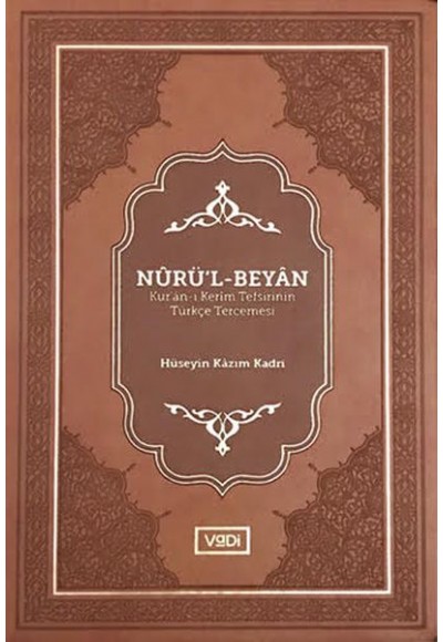 Nurü’l-Beyan - Kur’an-ı Kerim Tefsirinin Türkçe Tercemesi