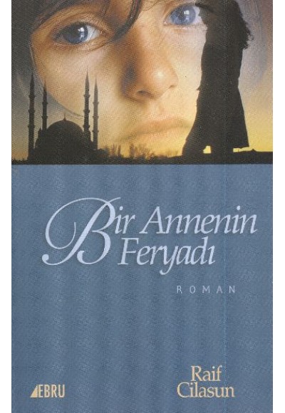 Bir Annenin Feryadı