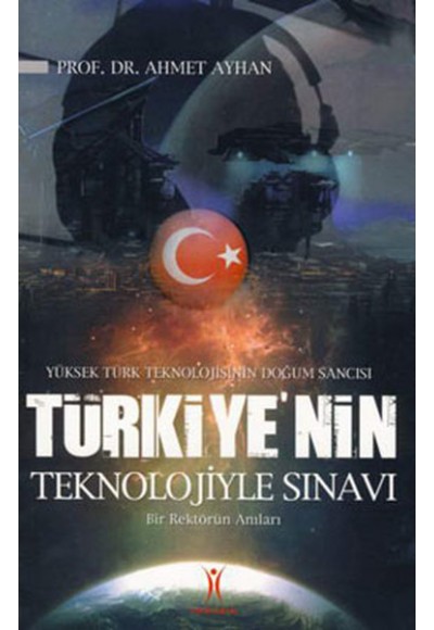 Türkiye'nin Teknolojiyle Sınavı