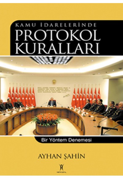 Kamu İdarelerinde Protokol Kuralları