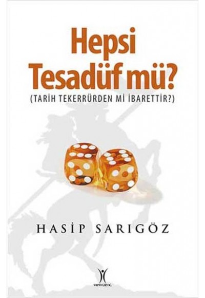 Hepsi Tesadüf mü?