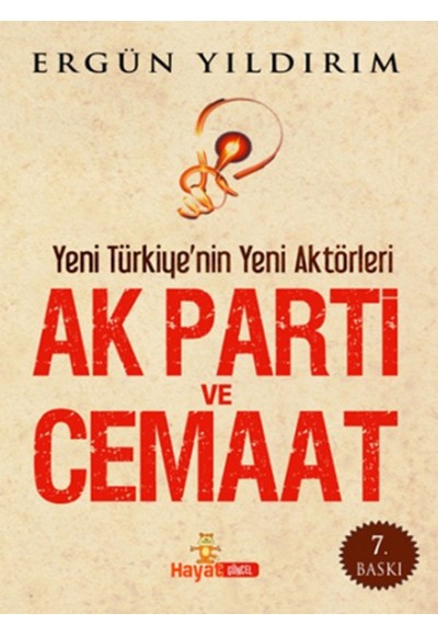 Ak Parti ve Cemaat  Yeni Türkiye'nin Yeni Aktörleri (Büyük Boy)