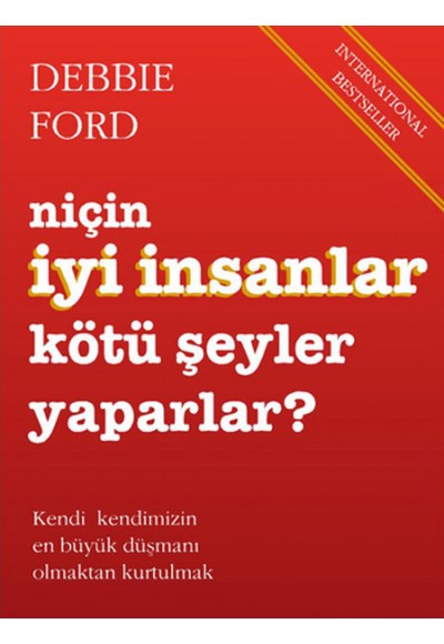 Niçin İyi İnsanlar Kötü Şeyler Yaparlar