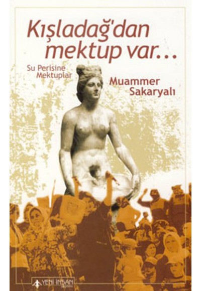 Kışladağ'dan Mektup Var...