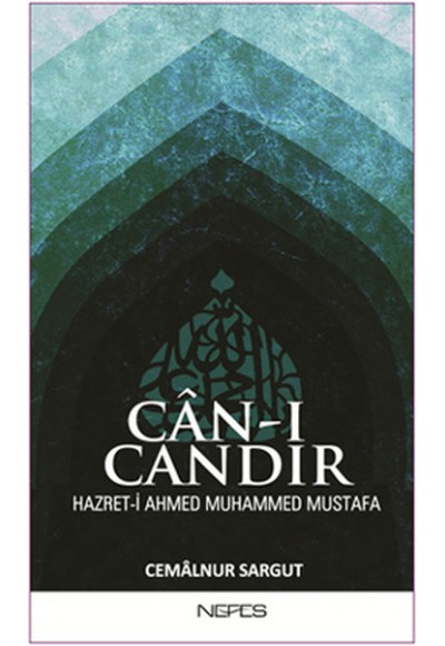 Can-ı Candır  Hazret-i Ahmed Muhammed Mustafa