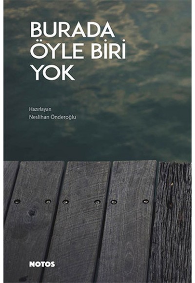 Burada Öyle Biri Yok