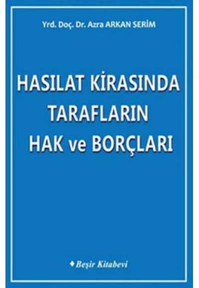 Hasılat Kirasında Tarafların Hak ve Borçları