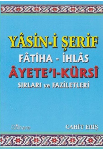 Yasin-i Şerif Fatiha-İhlas Ayete'l-Kürsi Sırları ve Faziletleri
