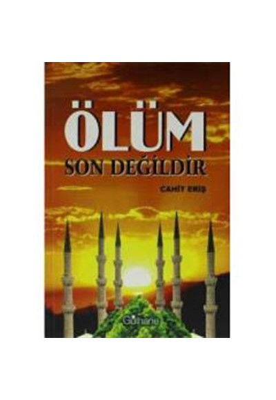 Ölüm Son Değildir