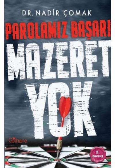Parolamız Başarı "Mazeret Yok!"