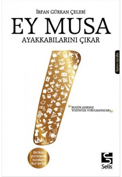 Ey Musa Ayakkabılarını Çıkar