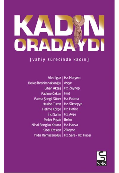 Kadın Oradaydı
