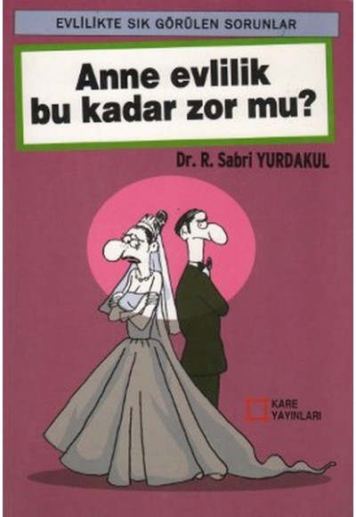 Anne Evlilik Bu Kadar Zor mu?