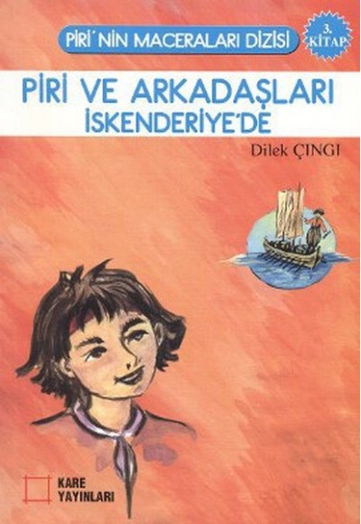 Piri ve Arkadaşları İskenderiye'de 3. Kitap