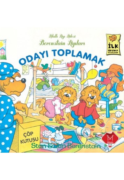 Odayı Toplamak  / Berenstain Ayıları İlk Okuma Kitaplarım