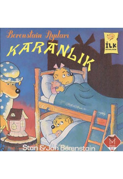 Karanlık / Berenstain Ayıları İlk Okuma Kitaplarım