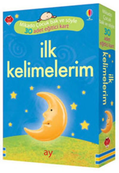 İlk Kelimelerim - 30 Adet Eğitici Kart