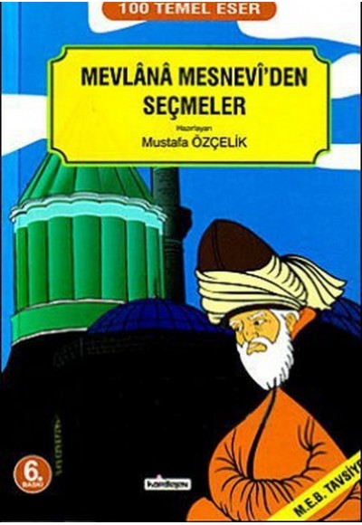 Mevlana Mesnevi'den Seçmeler / Mustafa Özçelik