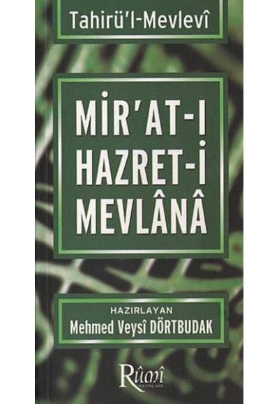 Mirat-ı Hazret-i Mevlana - Tahirül-Mevlevi