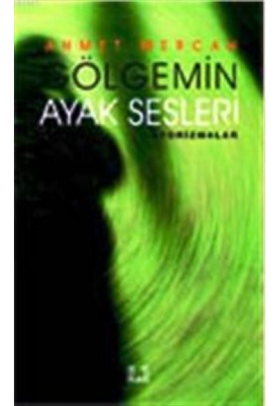 Gölgemin Ayak Sesleri