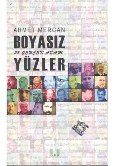 Boyasız Yüzler  23 Gerçek Adam