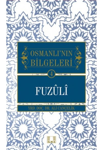 Fuzuli / Osmanlı'nın Bilgeleri 4